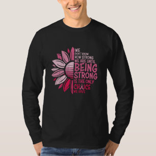 Zonnebloem met sterke borstkanker t-shirt