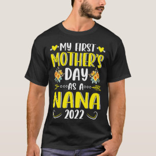 Zonnebloem Mijn eerste Moederdag als Nana Moeders T-shirt