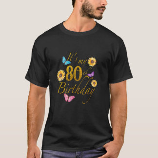 Zonnebloem vlinder gelukkig zijn mijn 80ste verjaa t-shirt