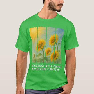 Zonnebloemen draaien naar het licht t-shirt