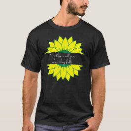 Zonnebloemen groeien waar ze herfst t-shirt