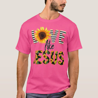 Zonnebloemliefde zoals Jezus T-shirt
