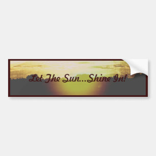 Zonneset blazen... laat de zon in! bumpersticker