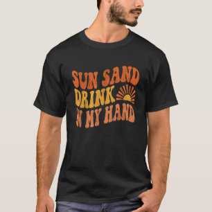 Zonnezand Drink in mijn hand Schattigee Retro Beac T-shirt