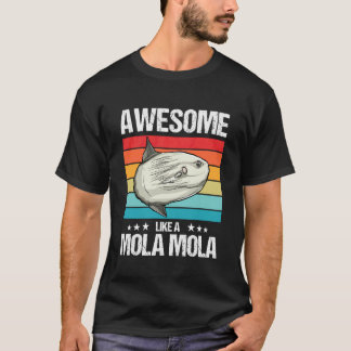 Zonvis Geweldig Als een Mola Mola T-shirt