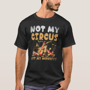 Zoo Animal Mapkey niet mijn Circus niet mijn apen T-shirt