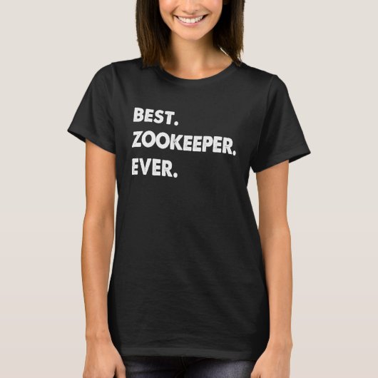 Zookeeper Profession Best Zookeeper Ever T-shirt (Voorkant)