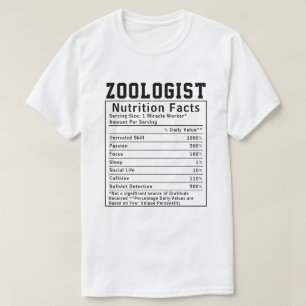 Zoologist Nutrition Facts Design - Natuur Lover's T-shirt