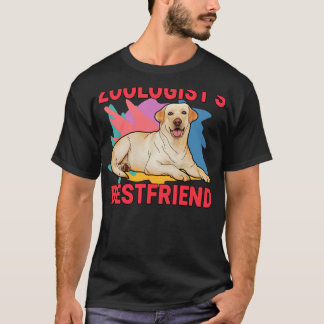 Zoologist S Bestfriend Labrador Retriever Hond Mam T-shirt