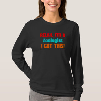 Zooloog Relax, ik krijg deze baan voor mannen vrou T-shirt