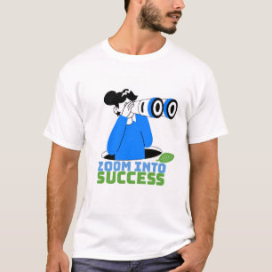 Zoom naar succes Motivatie T-shirt ontwerp