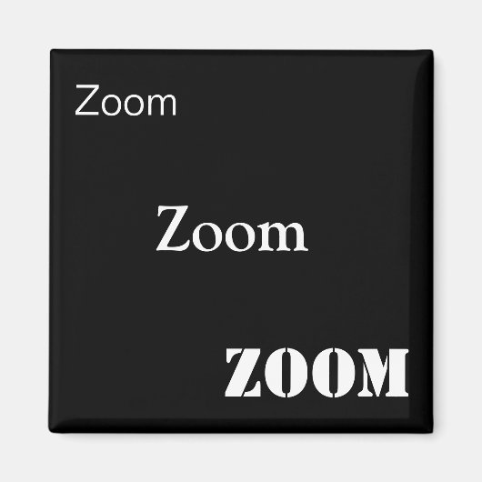 Zoomen, zoomen, zoomen magneet (Voorkant)