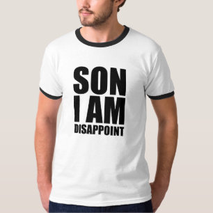 Zoon ik ben teleurgesteld t-shirt