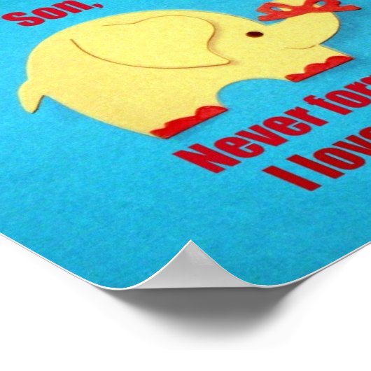 Zoon, vergeet nooit dat ik van je hou! poster (Hoek)