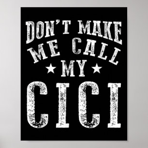 Zorg dat ik mijn Cici oma niet hoef te bellen Leuk Poster