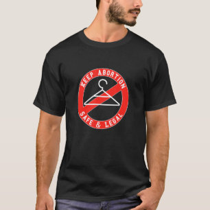 Zorg ervoor dat abortus veilig en legaal blijft, n t-shirt