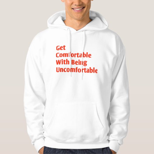 Zorg ervoor dat je je comfortabel voelt hoodie (Voorkant)