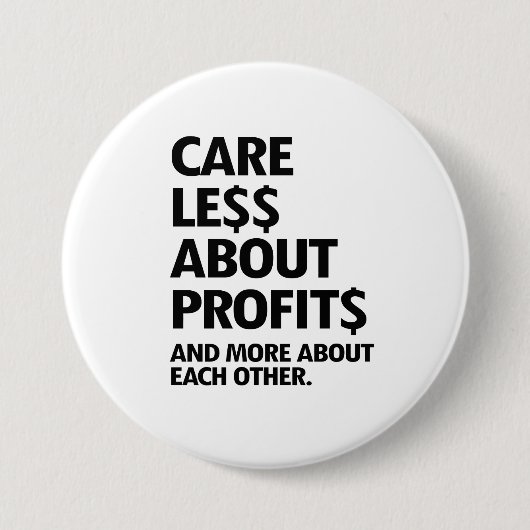 ZORG MINDER OVER WINSTEN RONDE BUTTON 7,6 CM (Voorkant)