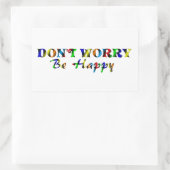 ZORG NIET DAT JE HAPPY BENT RECHTHOEKIGE STICKER (Tas)