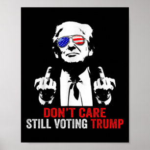 Zorg nog steeds stemmen Trump Trump 2024 President Poster