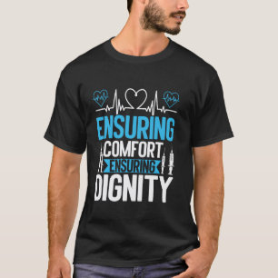 Zorg voor comfort Zorg voor waardigheid Hospicever T-shirt