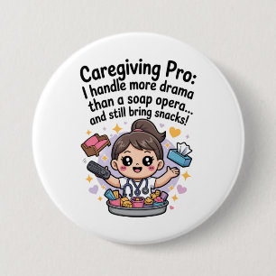 Zorgverlening Pro Funny Soap Opera Drama T-Shirt Ronde Button 7,6 Cm