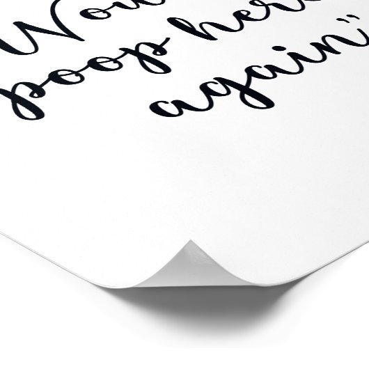 Zou hier weer poepen Leuk badkamer bord Poster (Hoek)