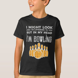 Zou kunnen kijken in het luisteren Bowling Funny B T-shirt