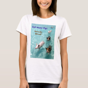 Zout water Varkens - natuurlijk gebrand! T-shirt