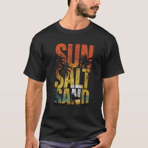 Zout Zand Zomervakantie Zee Beach Vakantie Grap T-shirt