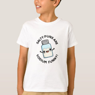 Zoute puns zijn natrium grappige chemie zout woord t-shirt
