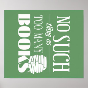 Zoveel boeken zijn er niet poster