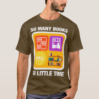 Zoveel boeken zo weinig tijd 2 t-shirt