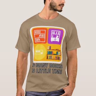 Zoveel boeken zo weinig tijd t-shirt