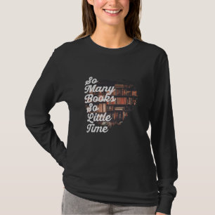 Zoveel boeken zo weinig tijd t-shirt