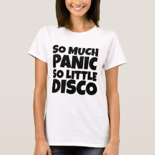 ZOVEEL PANIEK ZO WEINIG DISCO T-SHIRTS