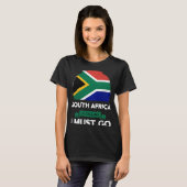 Zuid-Afrika zegt dat ik Zuid-Afrikaanse Ro moet ha T-shirt (Voorkant volledig)