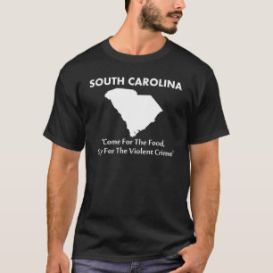 Zuid-Carolina - kom voor het eten... T-shirt