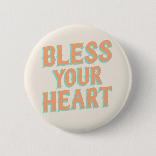Zuidelijk Snark: Bless Your Heart (blauwgroen en k Ronde Button 5,7 Cm