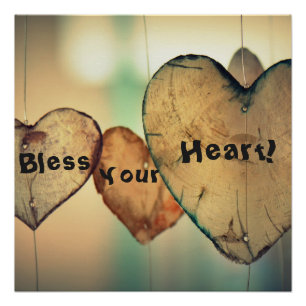 Zuidelijke Uitdrukking "Bless Your Heart" Glanzend Perfect Poster