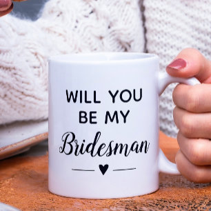 Zult u mijn bruidsman zijn Huwelijksaanzoek Trouwf Koffiemok