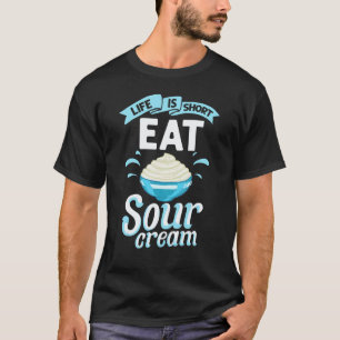 Zure Crèmesaus Vegan Dip Uien Dippen Keto Voedsel T-shirt