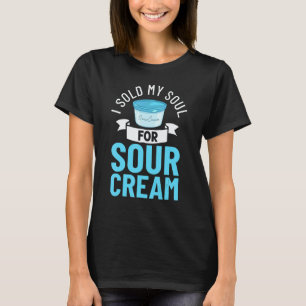 Zure Crèmesaus Vegan Dip Uien Dippen Keto Voedsel T-shirt