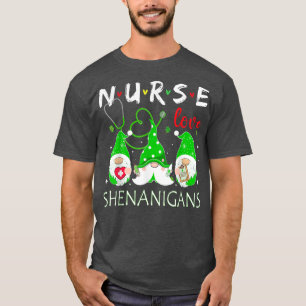Zurses Love Shenanigans Funny Gnomes Nurse St Patr T-shirt