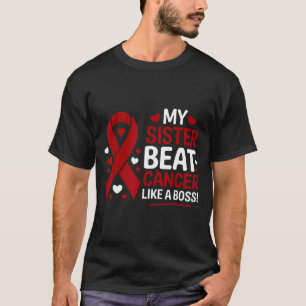 Zus overwon kanker als een baas multipel myeloom t-shirt