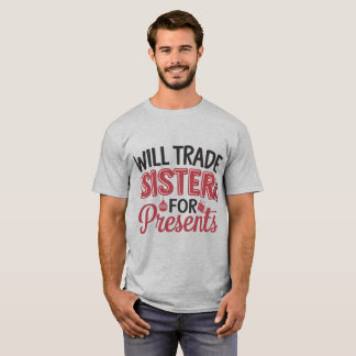 Zus Ruilen voor Cadeaus T-shirt