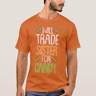 Zus Ruilen Voor Snoep Halloween Kostuum Truc T-shirt