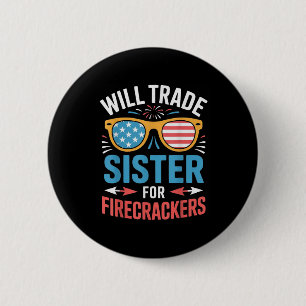Zus Ruilen Voor Vuurwerk Grappige 4e Juli Ronde Button 5,7 Cm