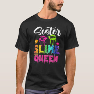 Zus van de slijmkoningin B dag familie kroongeboor T-shirt