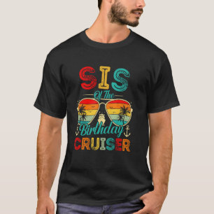 Zus van de verjaardags-cruiser familie cruise verj t-shirt